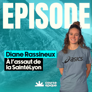 Visuel de l'épisode Course Épique avec Diane Rassineux