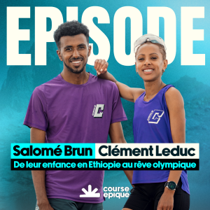 Visuel de l'épisode de Course Épique avec Salomé Brun et Clément Leduc